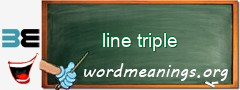 WordMeaning blackboard for line triple